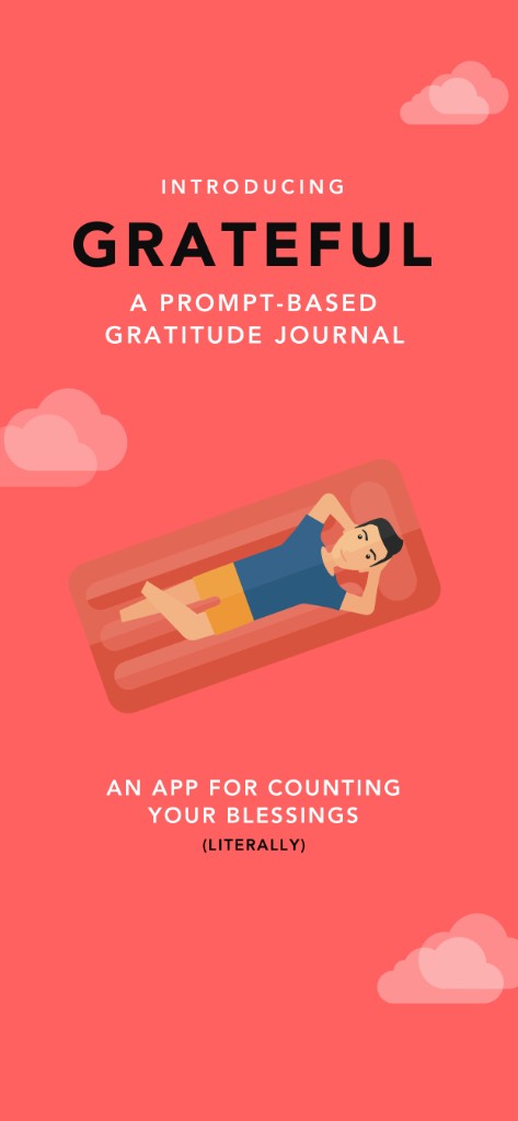 Introducing Grateful: a prompt-based gratitude journal, with relaxed illustration on coral background